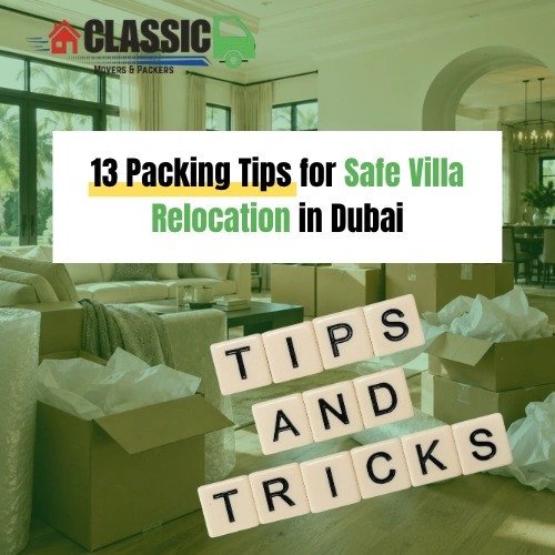 Graphic with the text ‘13 Packing Tips for Safe Villa Relocation in Dubai’ in black and green on a white background.