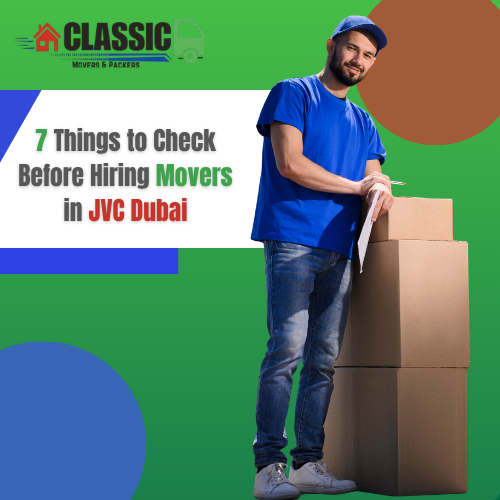 7 Things to Check Before Hiring Movers in JVC Dubai (2026 Guide)