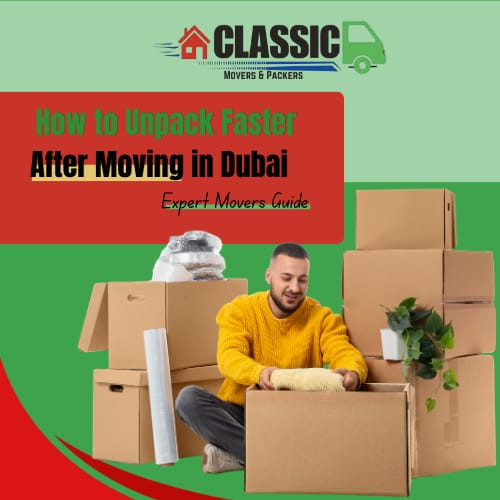 10 Smart Unpacking Tips After Relocation From Professional Movers in Dubai