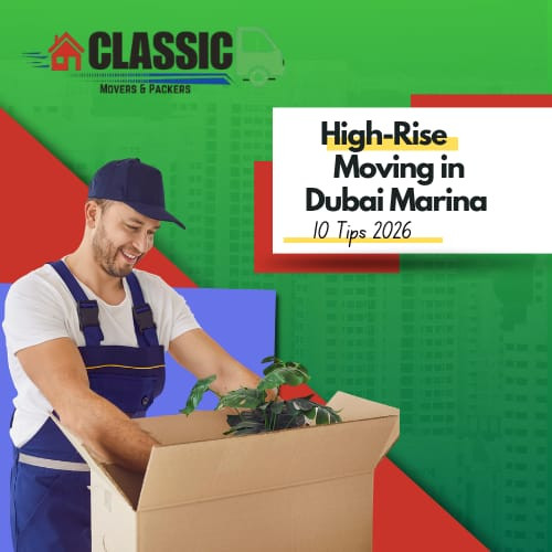 High-Rise Moving in Dubai Marina | 10 Tips 2026